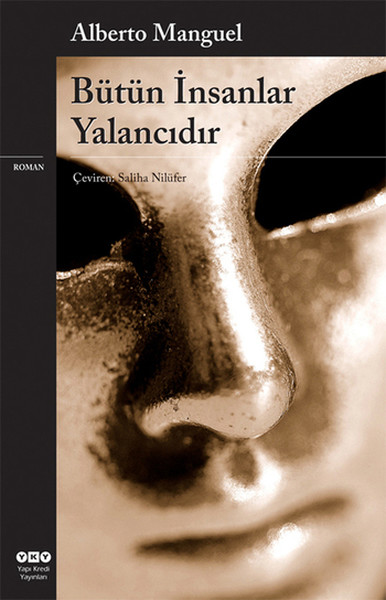 Bütün İnsanlar Yalancıdır – Alberto Manguel