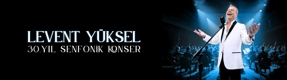 levent-yuksel-30-yil-senfonik
